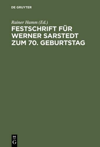 Festschrift Für Werner Sarstedt Zum 70. Geburtstag (Hardback)