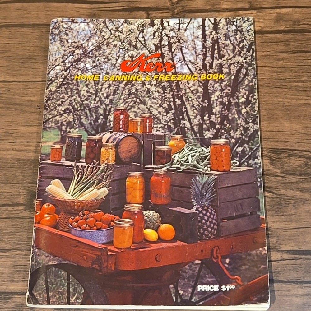 Vtg Kerr Home Canning & Freezing Book  How to Can & Preserving Recipes 1977