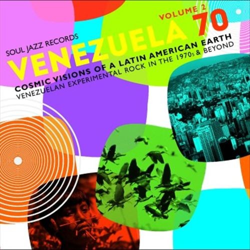 Various Artists Venezuela 70, Vol. 2: Cosmic Visions Of A Latin American Earth: