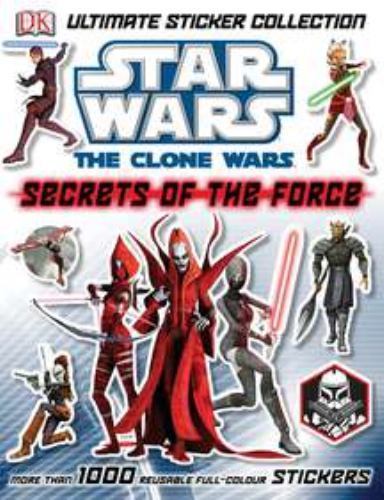 Star Wars The Clone Wars SECRETS OF THE FORCE Ultimate Sticker Book w/stickers
