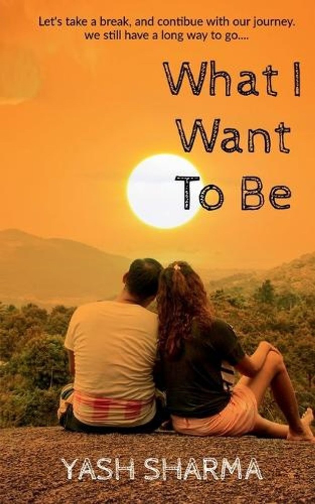 What I Want To Be by Yash Sharma (English) Paperback Book