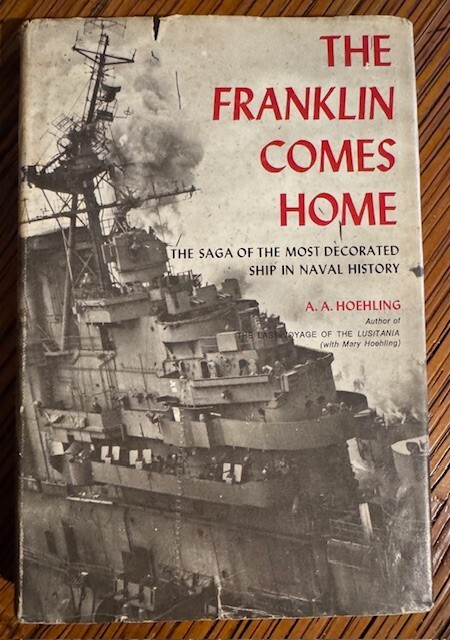 The Franklin Comes Home by A.A. Hoehling 1974 Edition HC Book