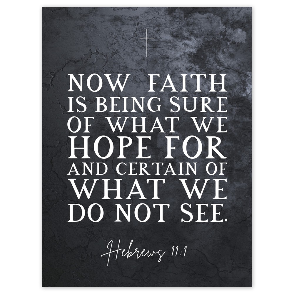 Hebrews 11:1 Faith Being Sure of What We Hope For Bible Verse Art Poster Print