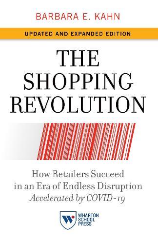 Barbara E. Kahn’s The Shopping Revolution Updated Expanded Paperback Edition