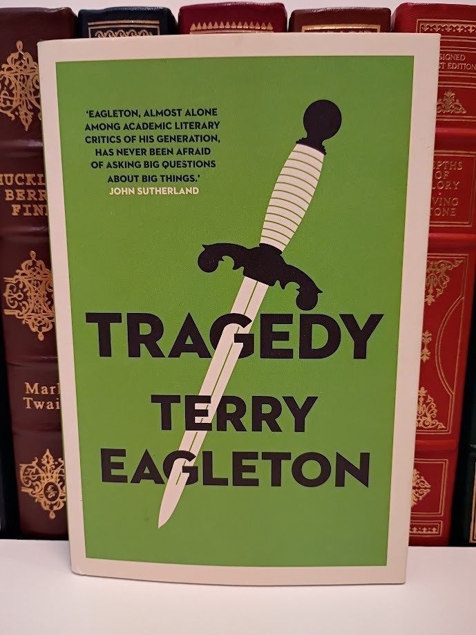 Tragedy by Terry Eagleton -- (Nietzsche, Walter Benjamin, Slavoj Žižek)