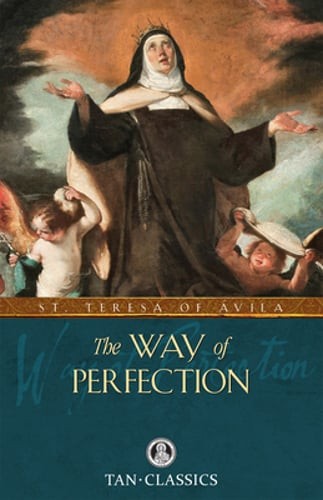 The Way of Perfection by Teresa Of Avila: Used