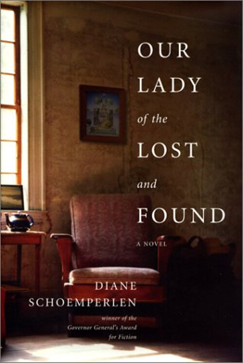 Our Lady of the Lost and Found Diane Schoemperlen