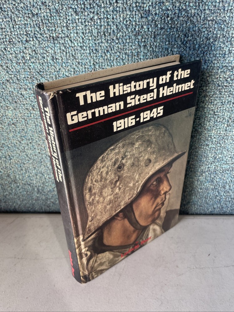 The History of the German Steel Helmet 1916-1945, by Ludwig Baer 1st edition VG