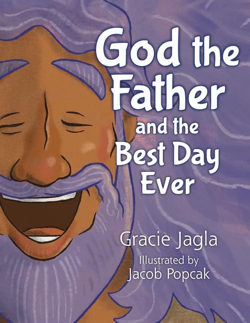 God the Father and the Best Day Ever by Jagla