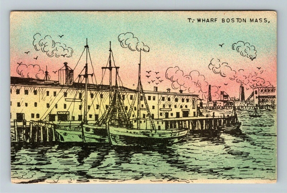 Boston MA-Massachusetts, T. Wharf, Exterior, Art Concept, Vintage Postcard