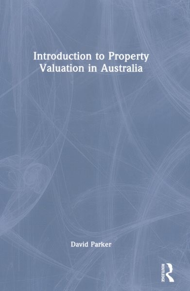 Introduction to Property Valuation in Australia, Hardcover by Parker, David, ...