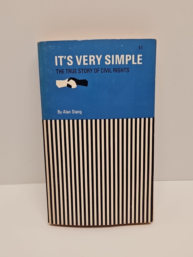 IT'S VERY SIMPLE: THE TRUE STORY OF CIVIL RIGHTS Alan Stang Anticommunist Pulp