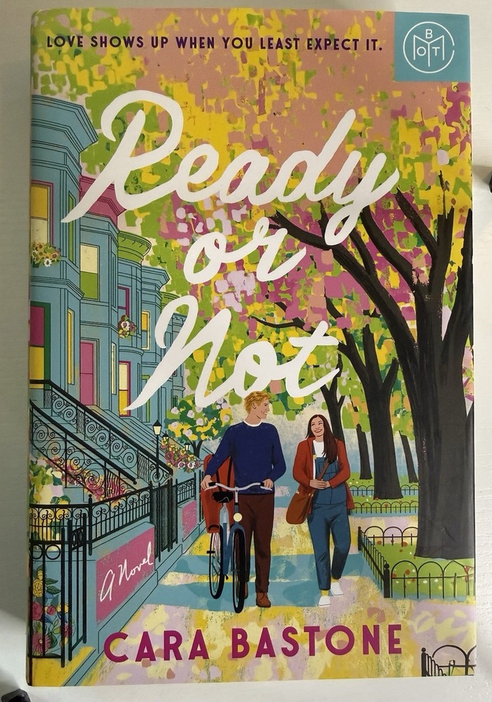 Ready or Not by Cara Bastone Hardcover Romance Fiction Love Novel Dust Jacket
