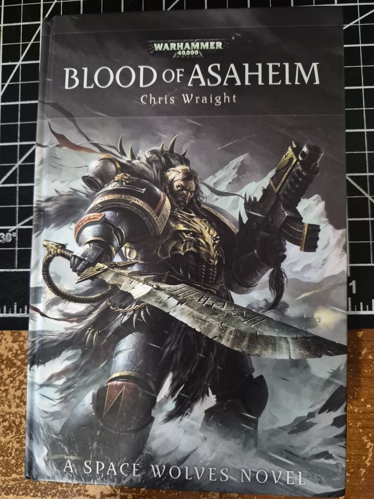 Warhammer 40,000 : Blood of Asaheim by Chris Wraight (2013, HC) Space Wolves
