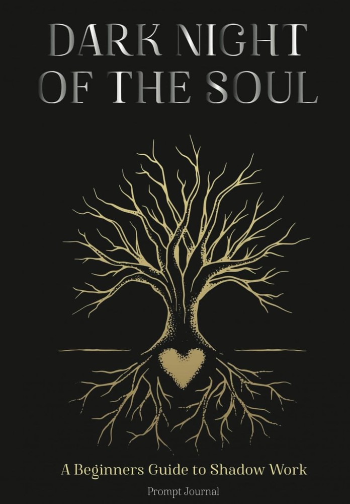 Dark Night Of The Soul: A Beginners Guide to Shadow Work