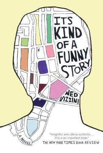 It's Kind of a Funny Story by Ned Vizzini (2007, Library Binding)