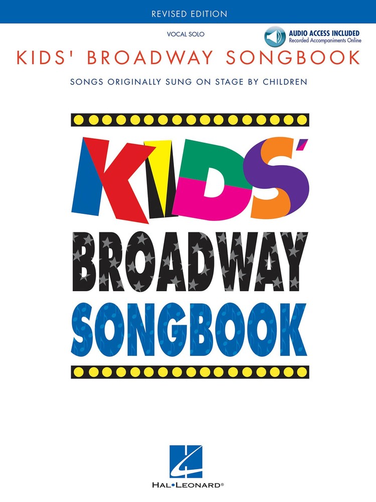 Kids Broadway Songbook Vocal Sheet Music 17 Songs Sing-Along Book & Online Audio