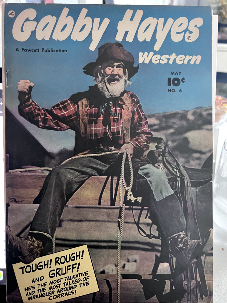 Gabby Hayes Western #6 F Tough! Rough! And Gruff!