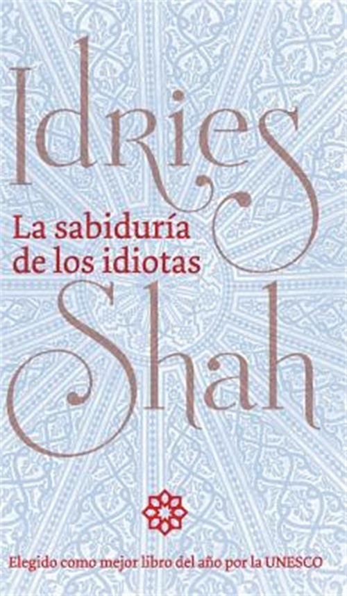 La sabidur�a de los idiotas (Hardback or Cased Book)