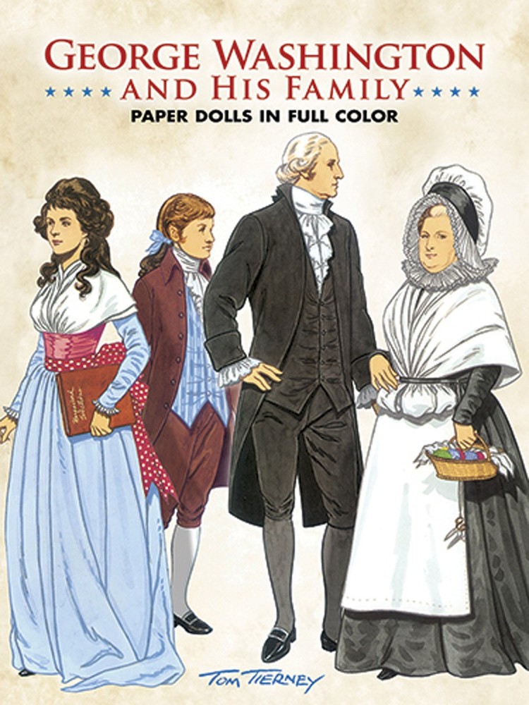 George Washington and His Family Paper Dolls in Full Color (Dover President Pap,