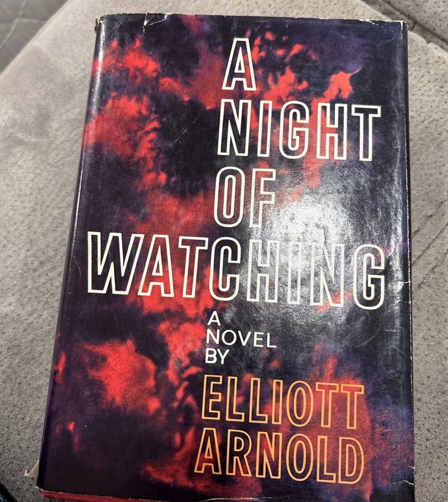 A Night Of Watching 1967 Hardcover Book Elliott Arnold Dust Jacket Book Club Ed