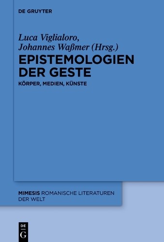 Luca Viglialoro Epistemologien der Geste (Hardback) Mimesis