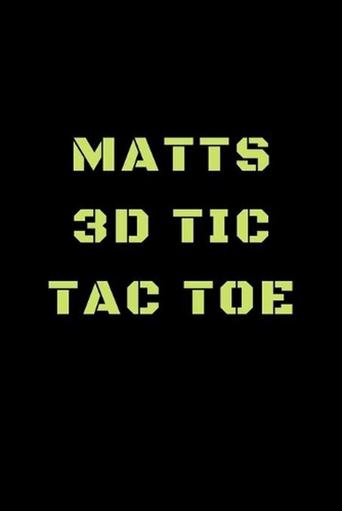 Matts 3D Tic Tac Toe: 40 Game Pages with Compact size (6