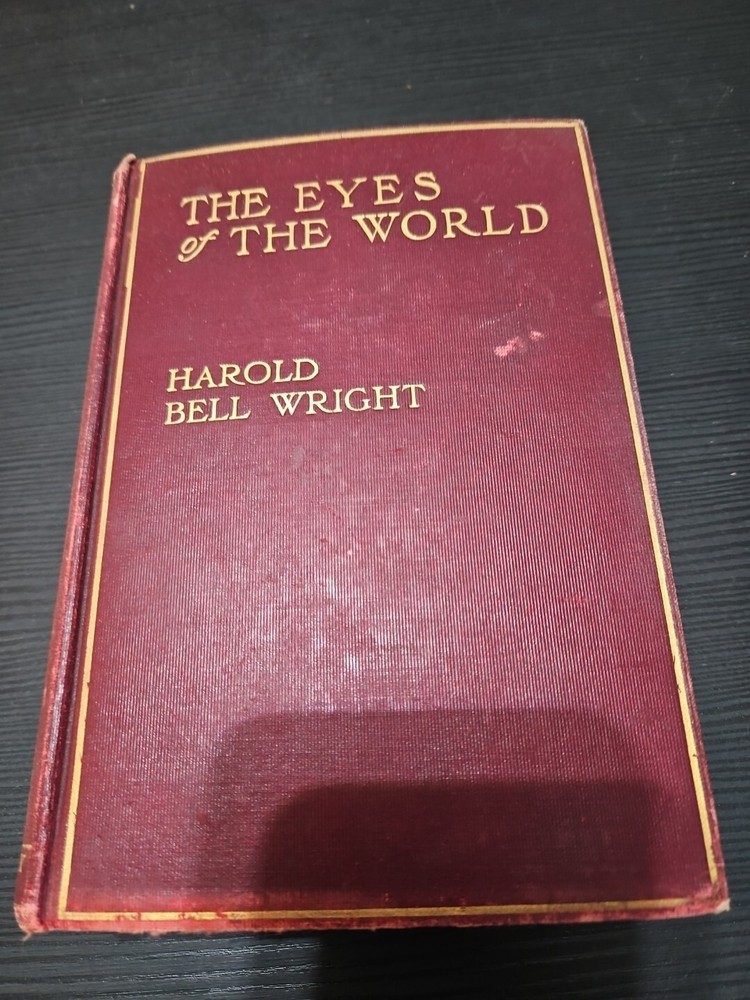 The Eyes of the World (Used Hardcover) - Harold Bell Wright (1st Edition 1914)