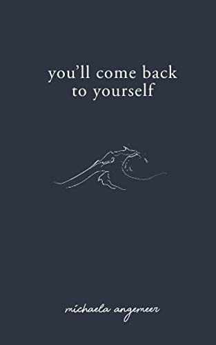 You'll Come Back to Yourself - Paperback, by Angemeer Michaela - Very Good x
