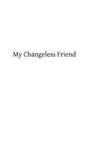 My Changeless Friend