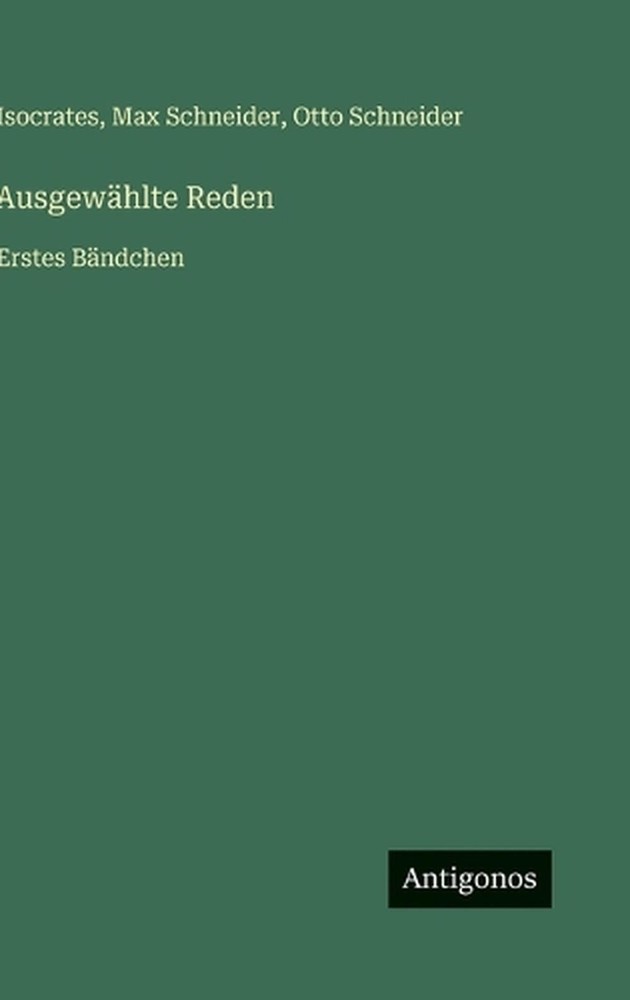 Ausgewhlte Reden: Erstes B?ndchen by Otto Schneider (German) Hardcover Book