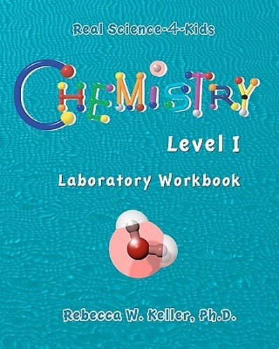 Level I Chemistry Laboratory Workbook by Rebecca W Keller Ph D: Used