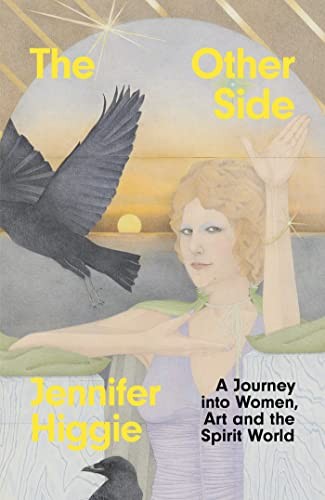 The Other Side: A Journey into Wome..., Higgie, Jennife