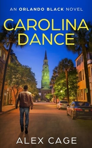 Carolina Dance Book 1 by Alex Cage - Orlando Black Novel - New