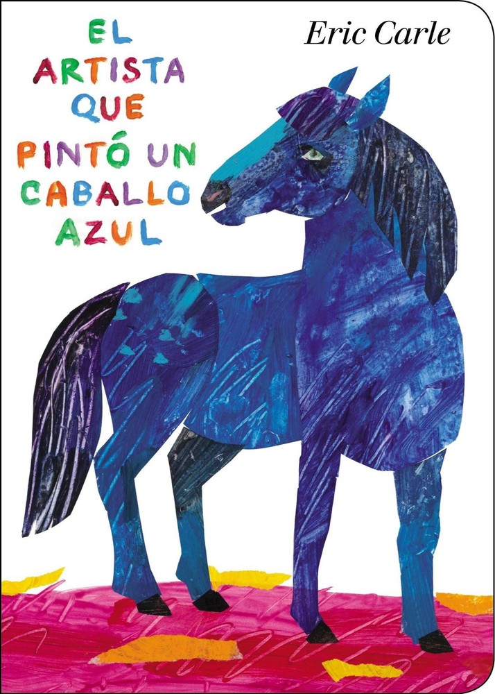 El artista que pint� un caballo azul (World of Eric Carle) (Spanish Edition)