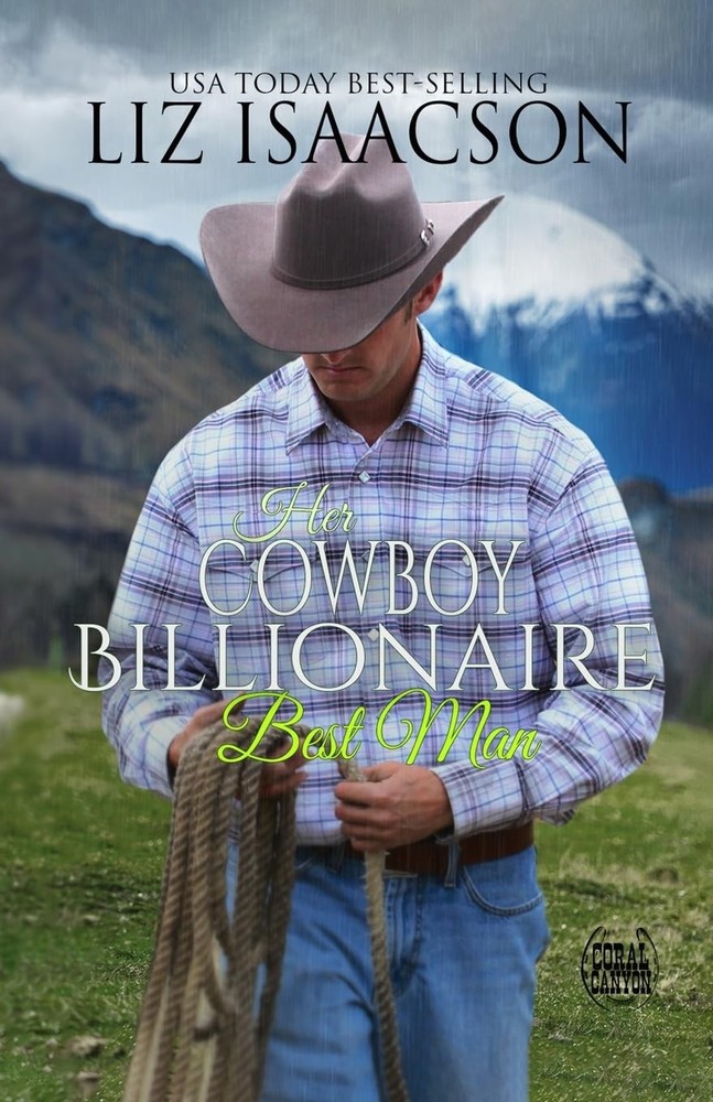 Her Cowboy Billionaire Best Man: A Whittaker Family Novel (Christmas in Cora...