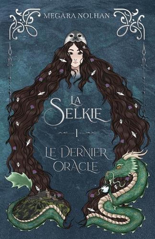 La Selkie - 1 - Le Dernier Oracle by Meg?ra Nolhan (French) Paperback Book