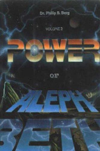 Power of Aleph Beth, Vol. 2, Philip S. Berg, 9780943688572