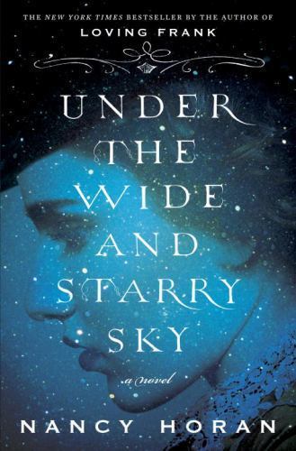 Under the Wide and Starry Sky: A Novel, Horan, Nancy, Good Book