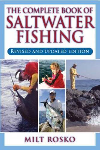The Complete Book of Saltwater Fishing - Paperback By Rosko, Milt - GOOD