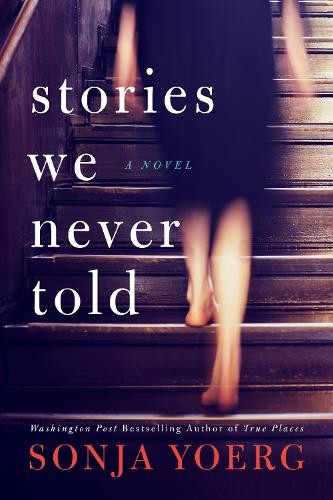 Sonja Yoerg Stories We Never Told (Paperback)Another great item from Rarewaves USA | Free delivery!