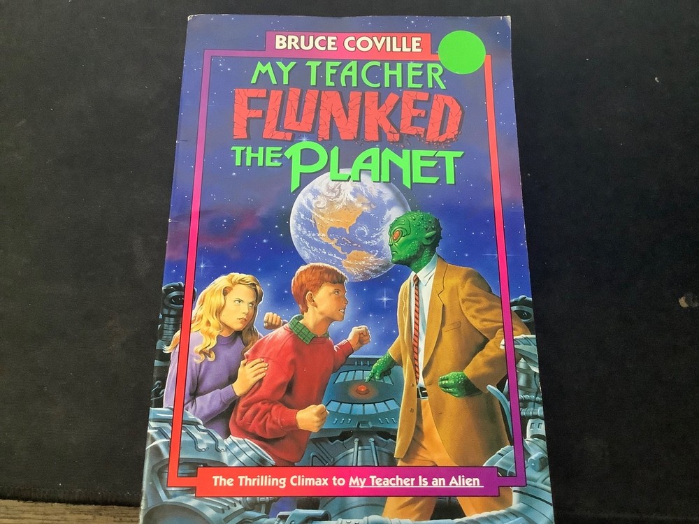My Teacher Flunked the Planet by Bruce Coville (Library Binding)