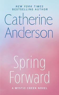 Spring Forward (Mystic Creek) by Anderson, Catherine, Good Book