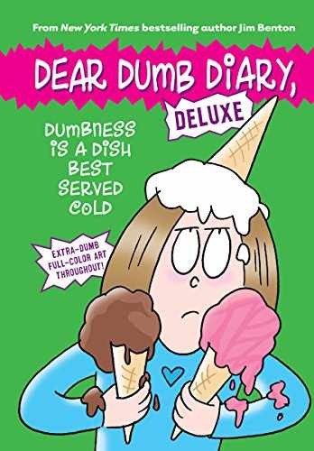 Dumbness is a Dish Best Served Cold (Dear - Hardcover, by Benton Jim - Very Good