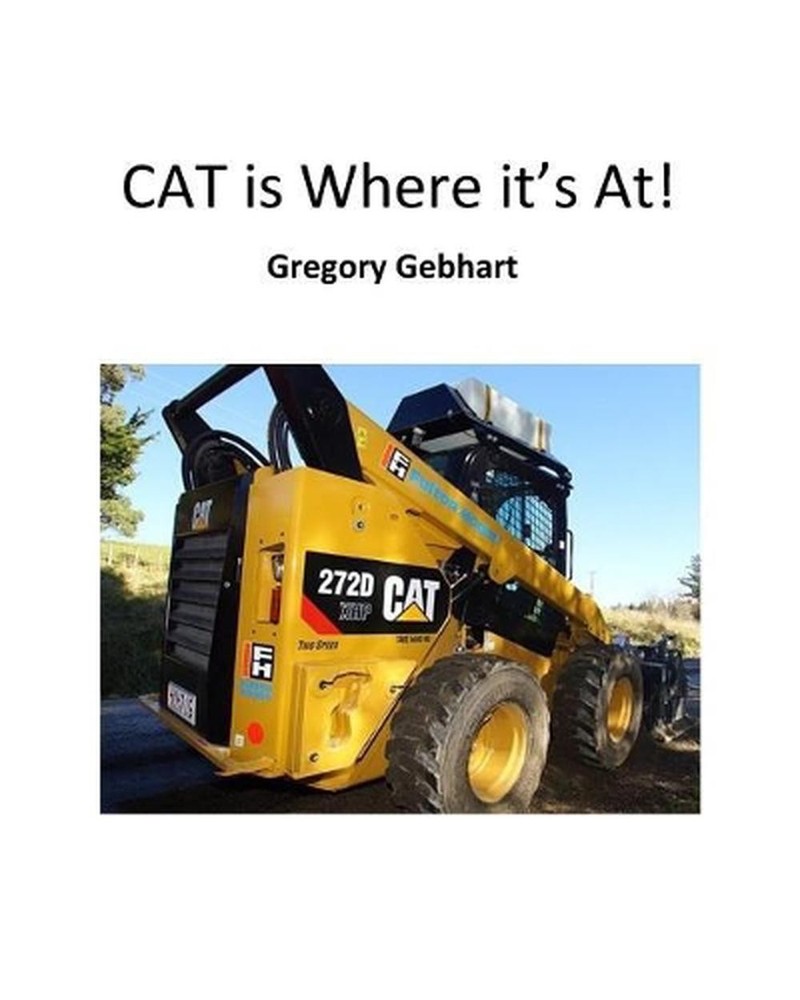 CAT is Where it's At! by Gregory Howard Gebhart (English) Paperback Book