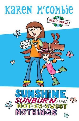 Sunshine, Sunburn and Not-So-Sweet Nothings (Al... by McCombie, Karen 0439950562FREE US DELIVERY | ISBN: 0439950562 | Quality Books