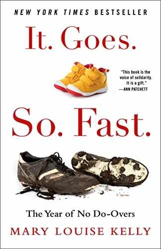 It. Goes. So. Fast.: The Year of - Hardcover, by Kelly Mary Louise - Very Good g