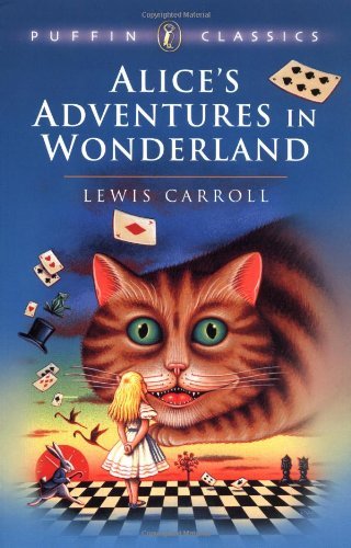 Alice's Adventures in Wonderland (Puffin Classics) By Lewis Car
