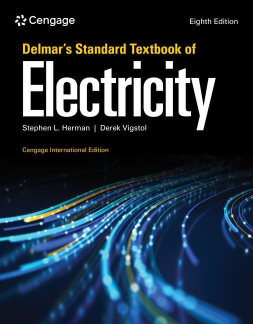Delmar's Standard Textbook of Electricity, Cengage 8th Edition HC