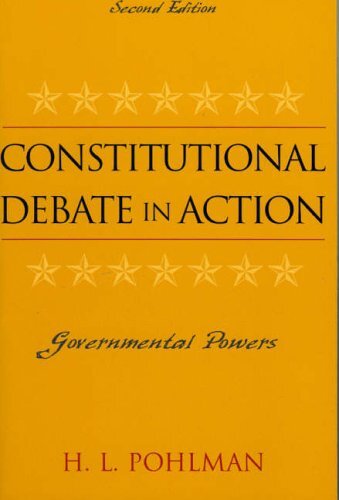 Constitutional Debate in Action: Gov..., Pohlman, H. L.